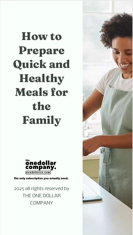 How to Prepare Quick and Healthy Meals for the Family