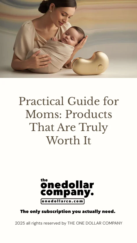 Practical Guide for Moms Products That Are Truly Worth It