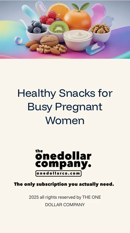 Healthy Snacks for Busy Pregnant Women