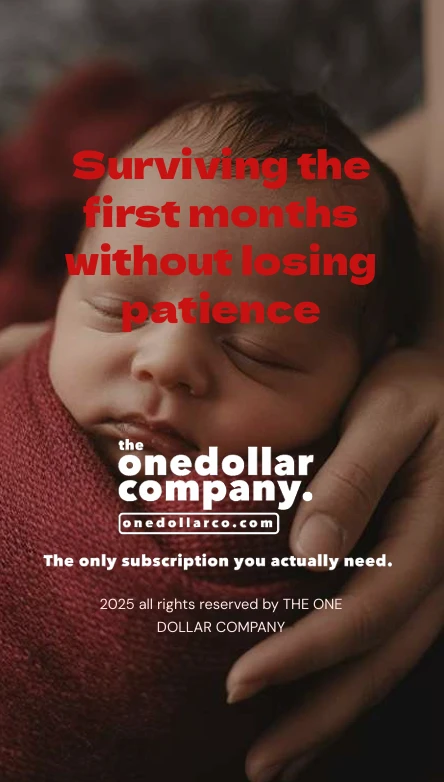 Surviving the first months without losing patience