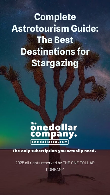 Complete Astrotourism Guide The Best Destinations for Stargazing