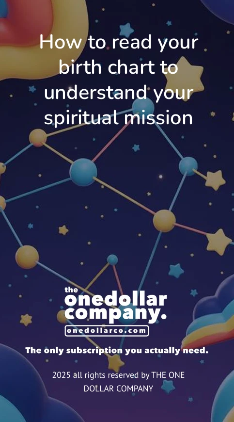 How to read your birth chart to understand your spiritual mission