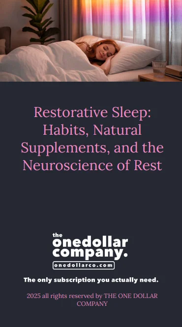 Restorative Sleep: Habits, Natural Supplements And The Neuroscience Of Rest