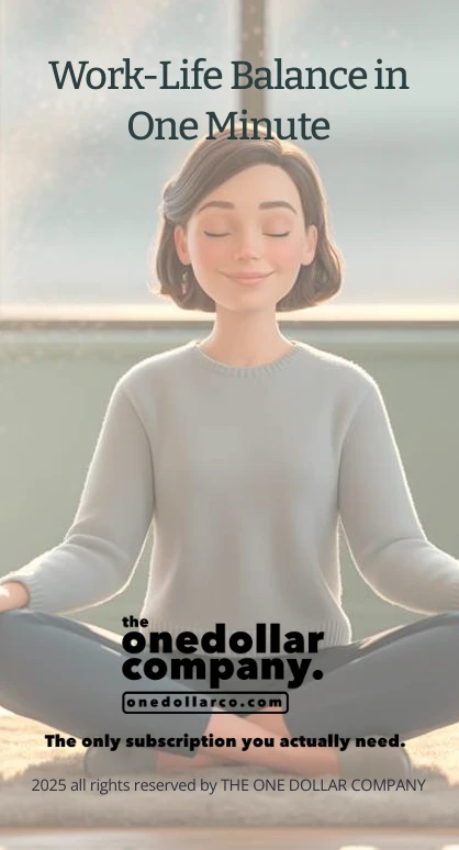 Work Life Balance in One Minute