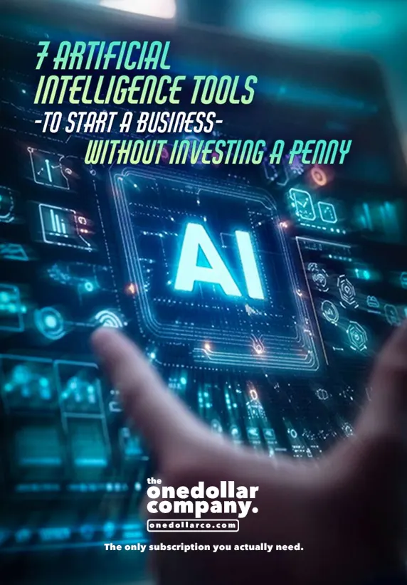 7 Artificial Intelligence Tools to Start a Business Without Investing a Penny