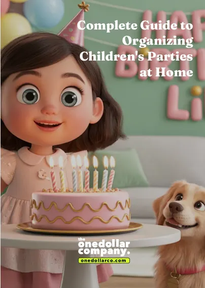 Complete Guide to Organizing Childrens Parties at Home
