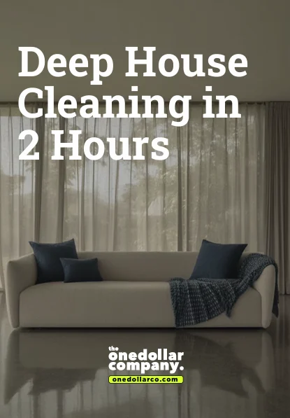 Deep House Cleaning in 2-Hours