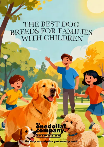 The Best Dog Breeds for Families with Children