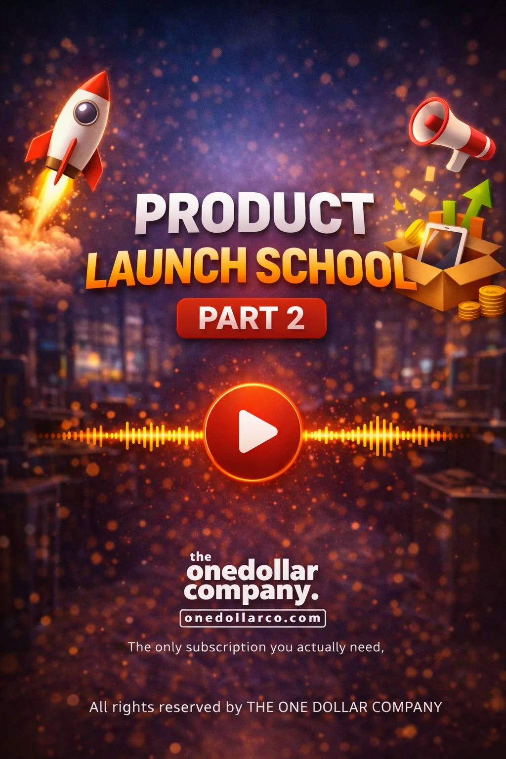 Product Launch School – Part 2