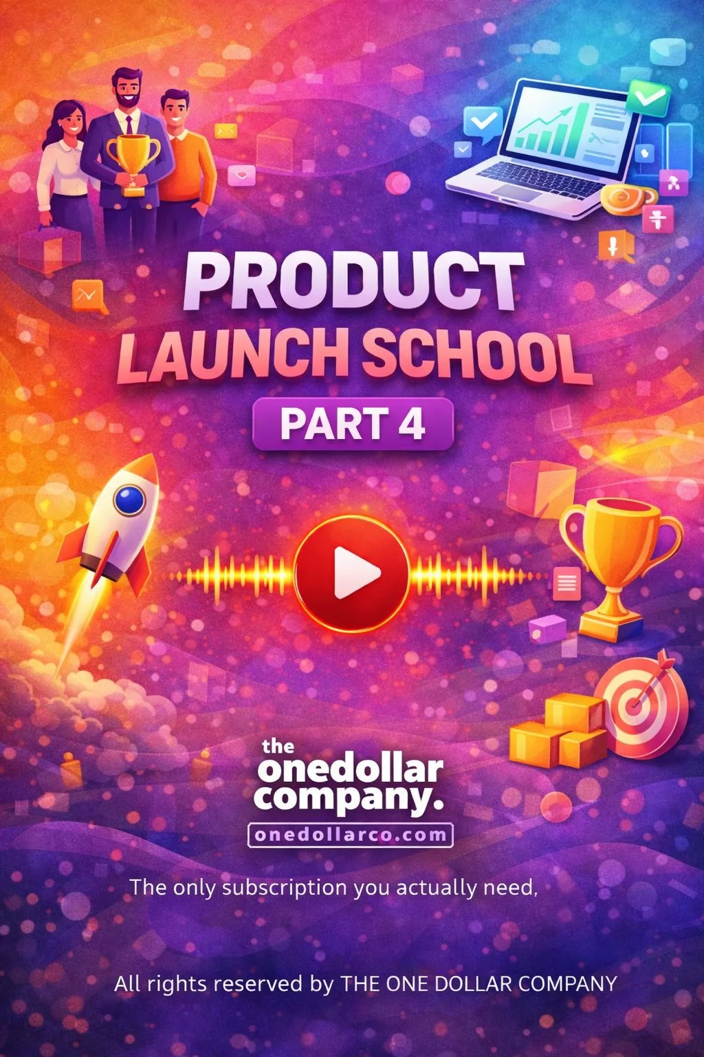 Product Launch School – Part 4