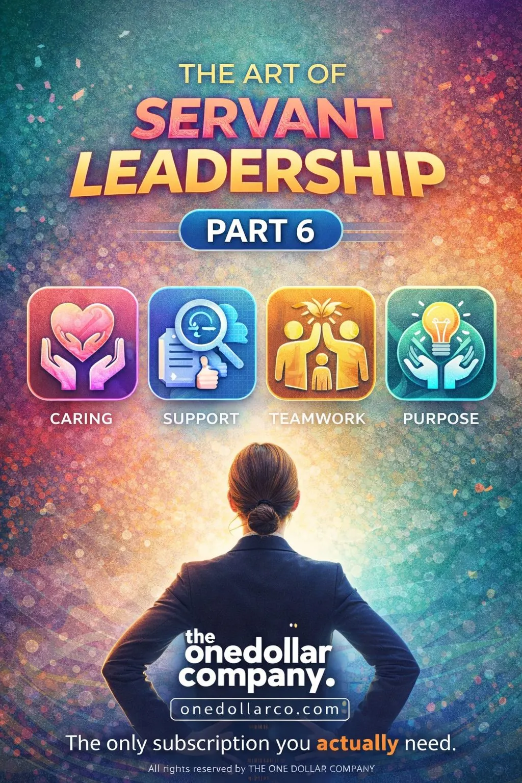 The Art of Servant Leadership – Part 6