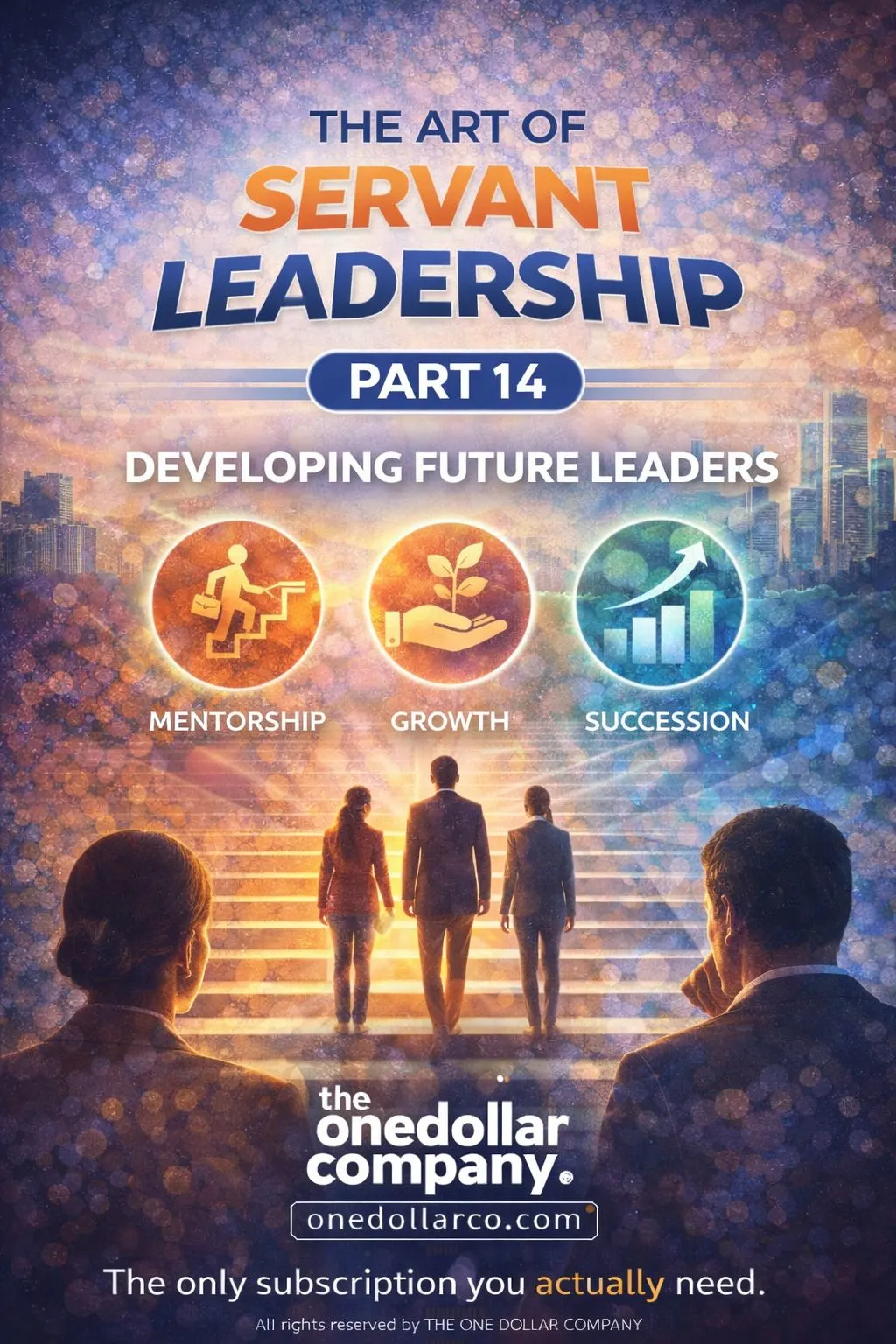 The Art of Servant Leadership – Part 14