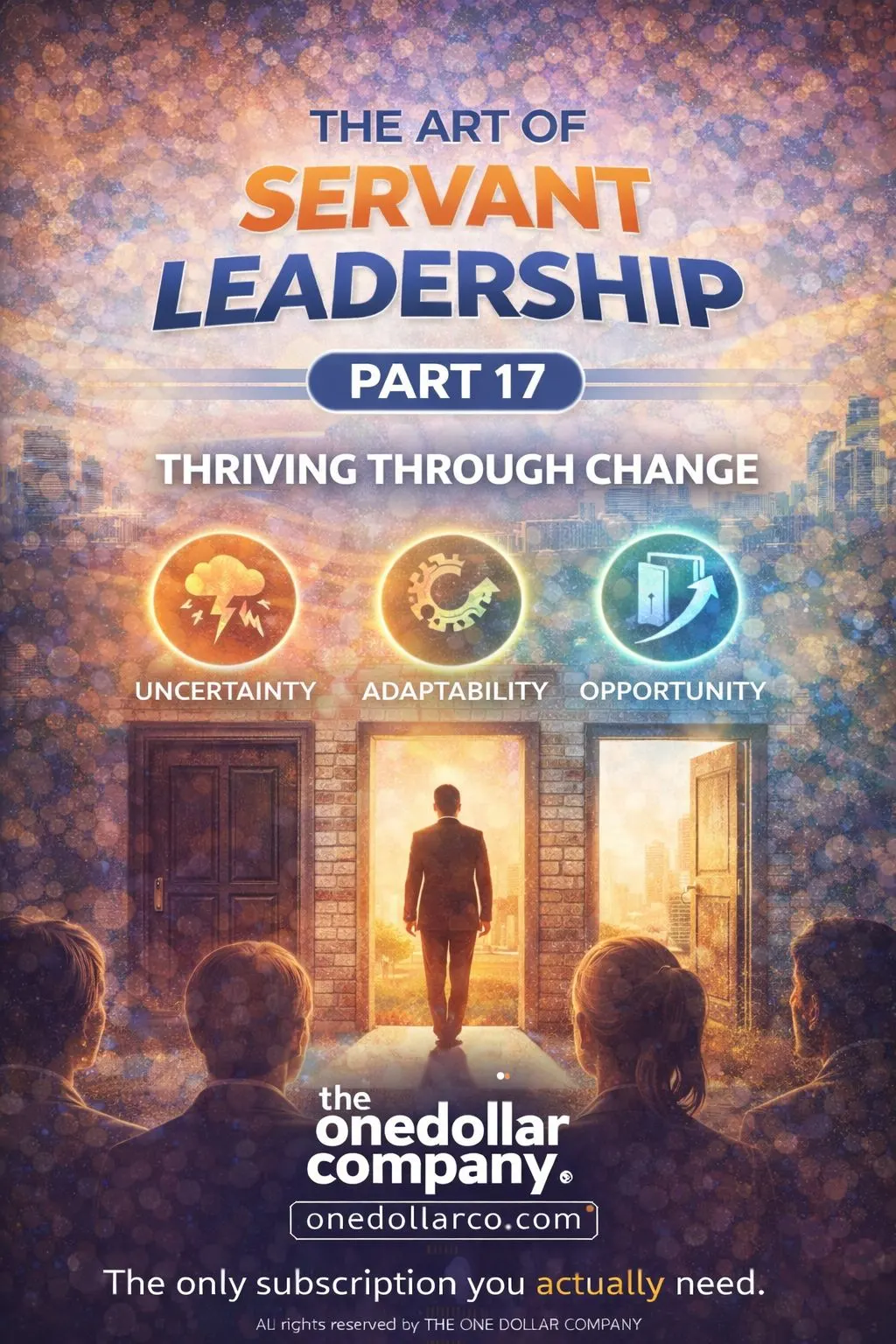 The Art of Servant Leadership – Part 17