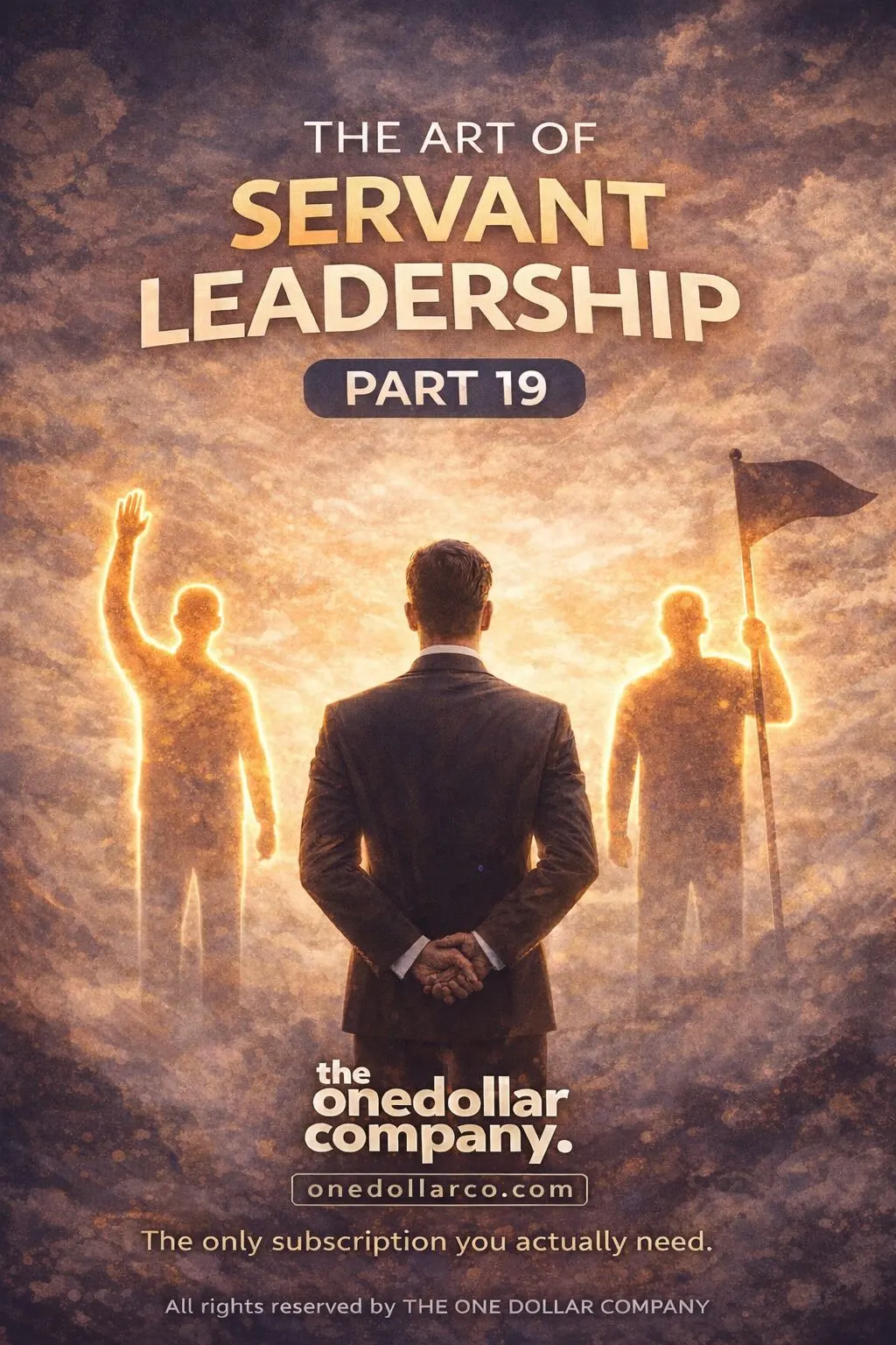 The Art of Servant Leadership – Part 19