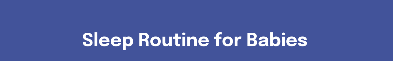 Sleep Routine for Babies