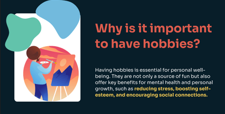Why is it important to have hobbies