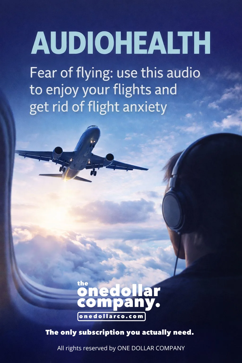 AUDIOHEALTH: Fear of Flying:  Use This Audio to Enjoy Your Flights and Reduce Flight Anxiety