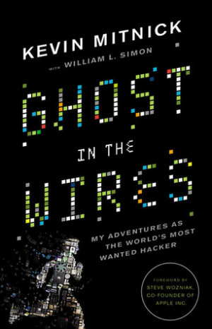 Ghost in the Wires: My Adventures as the World's Most Wanted Hacker by Kevin D. Mitnick book cover