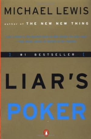 Liar's Poker: Rising Through the Wreckage on Wall Street by Michael Lewis book cover