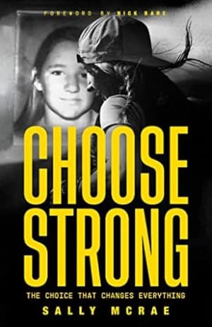 Choose Strong: The Choice That Changes Everything by Sally McRae book cover