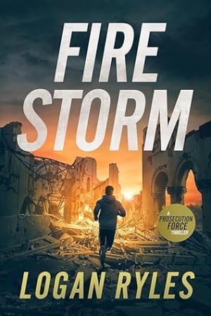 Firestorm (The Prosecution Force, #5) by Logan Ryles book cover