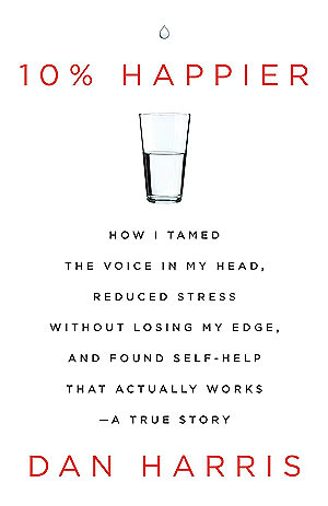 10% Happier by Dan Harris book cover