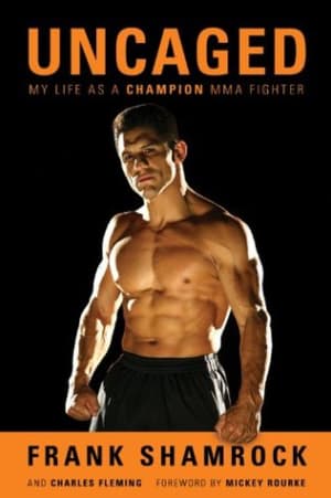 Uncaged: My Life as a Champion MMA Fighter by Frank Shamrock book cover