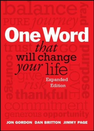 One Word That Will Change Your Life by Jon Gordon book cover