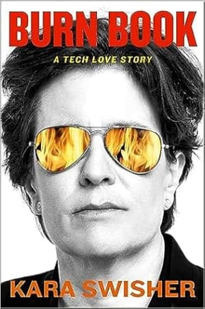 Burn Book: A Tech Love Story by Kara Swisher book cover