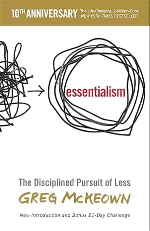 Essentialism: The Disciplined Pursuit of Less by Greg McKeown book cover