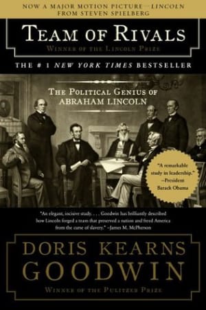 Team of Rivals: The Political Genius of Abraham Lincoln by Doris Kearns Goodwin book cover