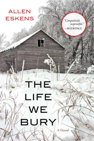 The Life We Bury (Joe Talbert, #1; Detective Max Rupert, #1) by Allen Eskens book cover
