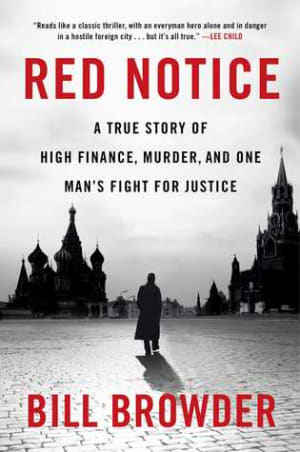 Red Notice: A True Story of High Finance, Murder, and One Man's Fight for Justice by Bill Browder book cover