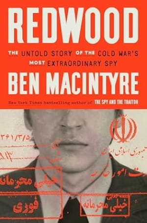 Redwood: The Untold Story of the Cold War's Most Extraordinary Spy by Ben Macintyre book cover