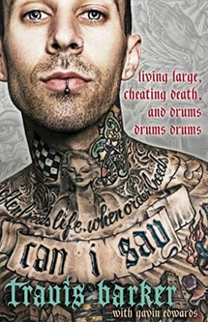 Can I Say: Living Large, Cheating Death, and Drums, Drums, Drums by Travis Barker book cover