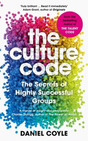The Culture Code: The Secrets of Highly Successful Groups by Daniel Coyle book cover