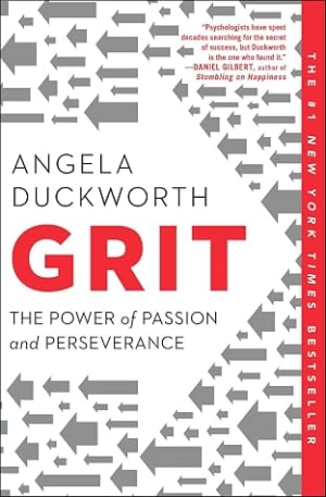 Grit: The Power of Passion and Perseverance by Angela Duckworth book cover