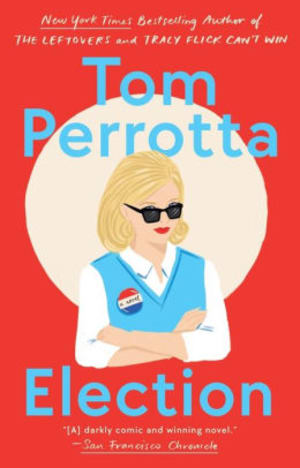 Election by Tom Perrotta book cover