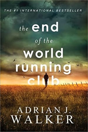 The End of the World Running Club by Adrian J. Walker book cover
