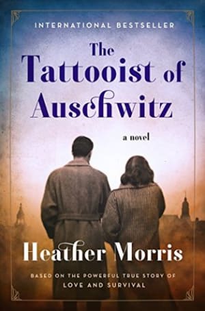 The Tattooist of Auschwitz (The Tattooist of Auschwitz, #1) by Heather Morris book cover