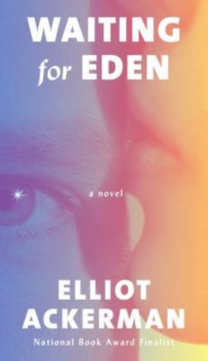 Waiting for Eden by Elliot Ackerman book cover