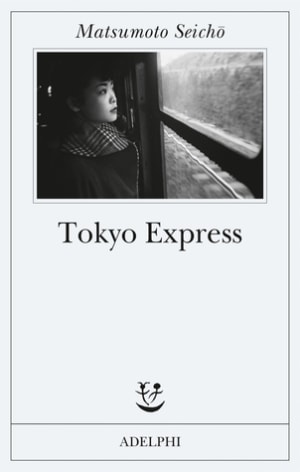 Tokyo Express by Seichō Matsumoto book cover