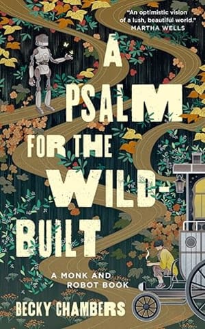 A Psalm for the Wild-Built (Monk & Robot, #1) by Becky Chambers book cover