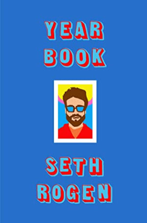 Yearbook by Seth Rogen book cover
