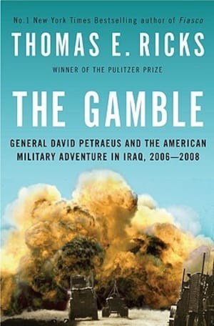 The Gamble: General David Petraeus and the American Military Adventure in Iraq, 2006-2008 by Thomas E. Ricks book cover
