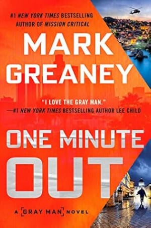 One Minute Out (Gray Man, #9) by Mark Greaney book cover