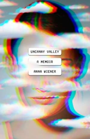 Uncanny Valley by Anna Wiener book cover