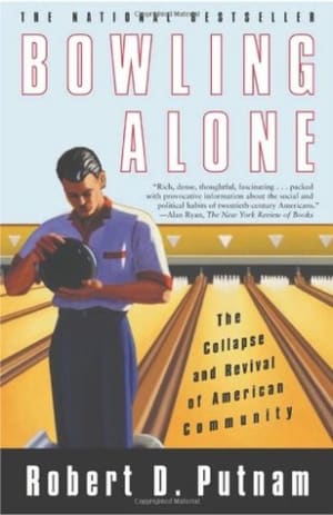 Bowling Alone: The Collapse and Revival of American Community by Robert D. Putnam book cover