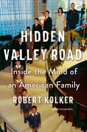 Hidden Valley Road: Inside the Mind of an American Family by Robert Kolker book cover