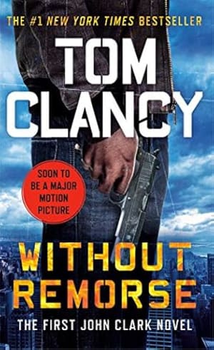 Without Remorse (John Clark, #1; Jack Ryan Universe, #1) by Tom Clancy book cover